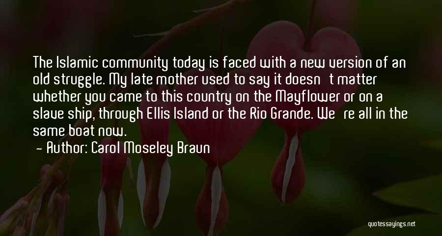 New Mother Quotes By Carol Moseley Braun