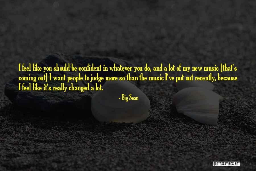 New Music Quotes By Big Sean New Music Quotes By Big Sean