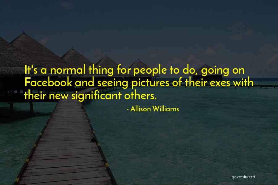New Normal Quotes By Allison Williams New Normal Quotes By Allison Williams