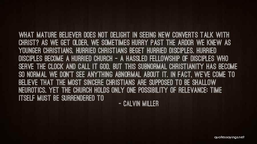 New Normal Quotes By Calvin Miller New Normal Quotes By Calvin Miller