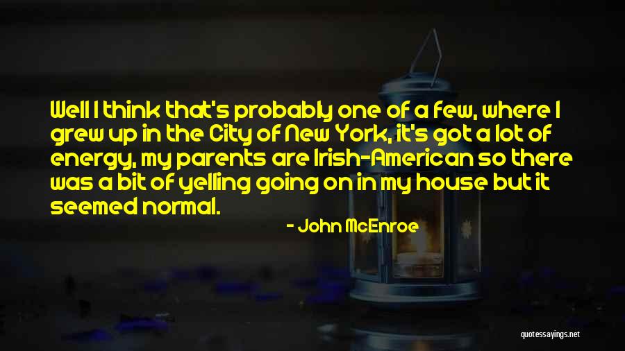 New Normal Quotes By John McEnroe New Normal Quotes By John McEnroe