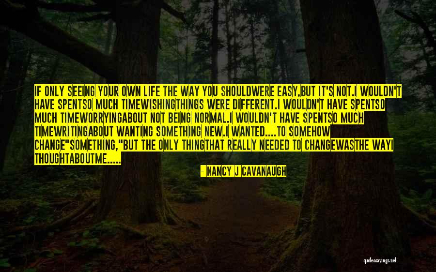 New Normal Quotes By Nancy J Cavanaugh New Normal Quotes By Nancy J Cavanaugh