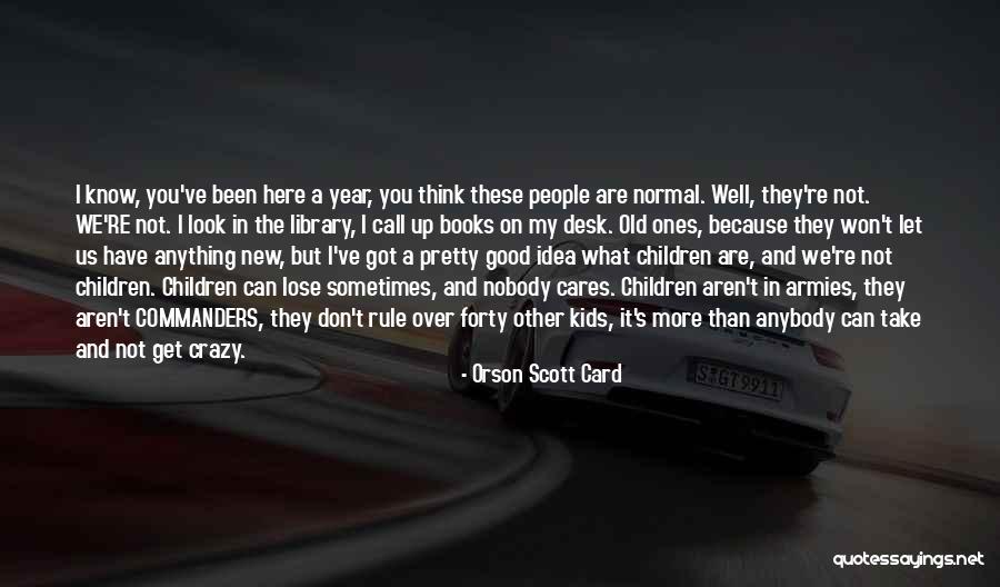 New Normal Quotes By Orson Scott Card New Normal Quotes By Orson Scott Card