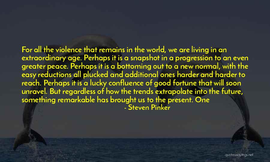 New Normal Quotes By Steven Pinker New Normal Quotes By Steven Pinker