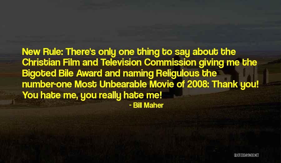 New Number One Quotes By Bill Maher New Number One Quotes By Bill Maher