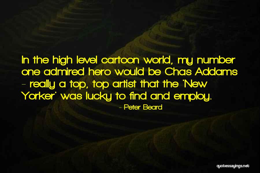 New Number One Quotes By Peter Beard New Number One Quotes By Peter Beard