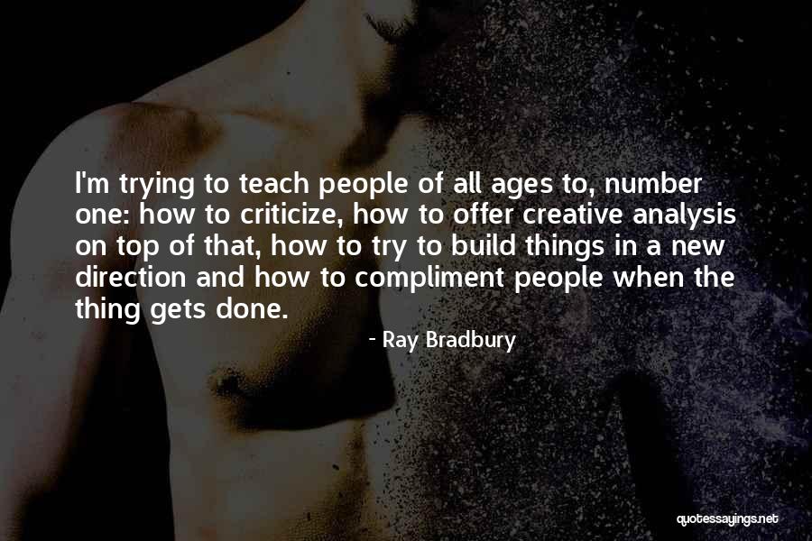 New Number One Quotes By Ray Bradbury New Number One Quotes By Ray Bradbury