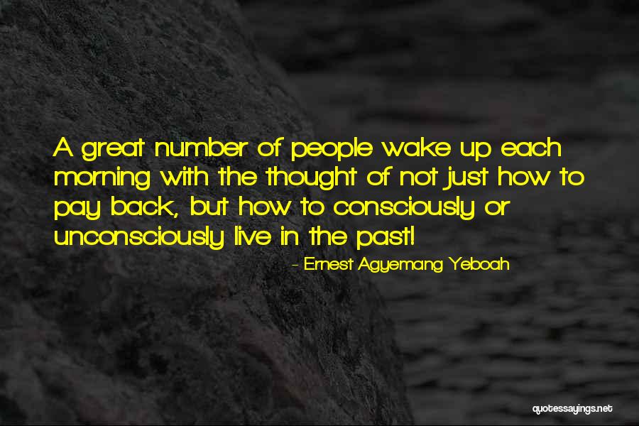 New Number Quotes By Ernest Agyemang Yeboah New Number Quotes By Ernest Agyemang Yeboah