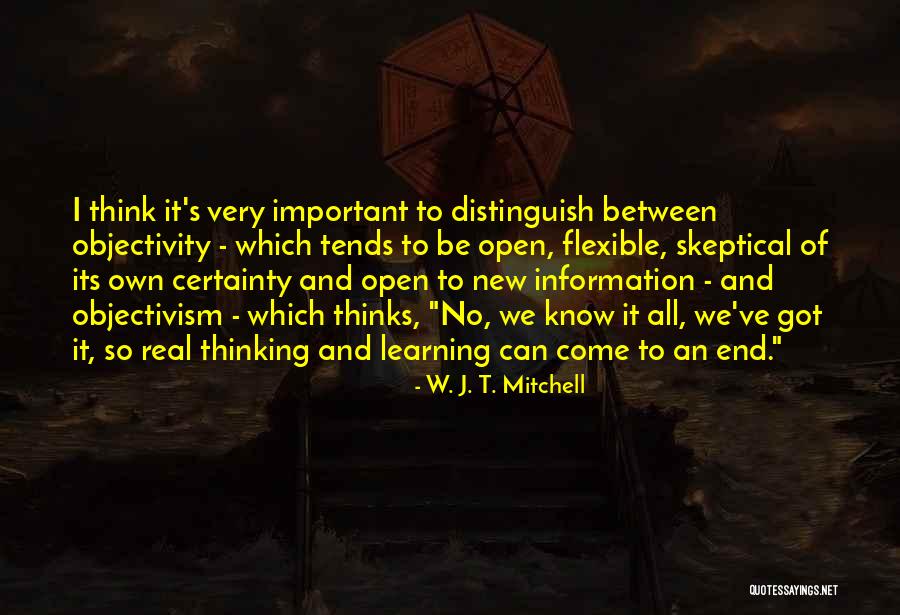 New Objectivity Quotes By W. J. T. Mitchell New Objectivity Quotes By W. J. T. Mitchell