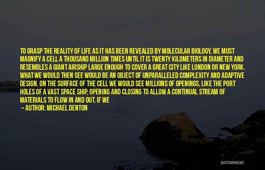 New Openings Quotes By Michael Denton