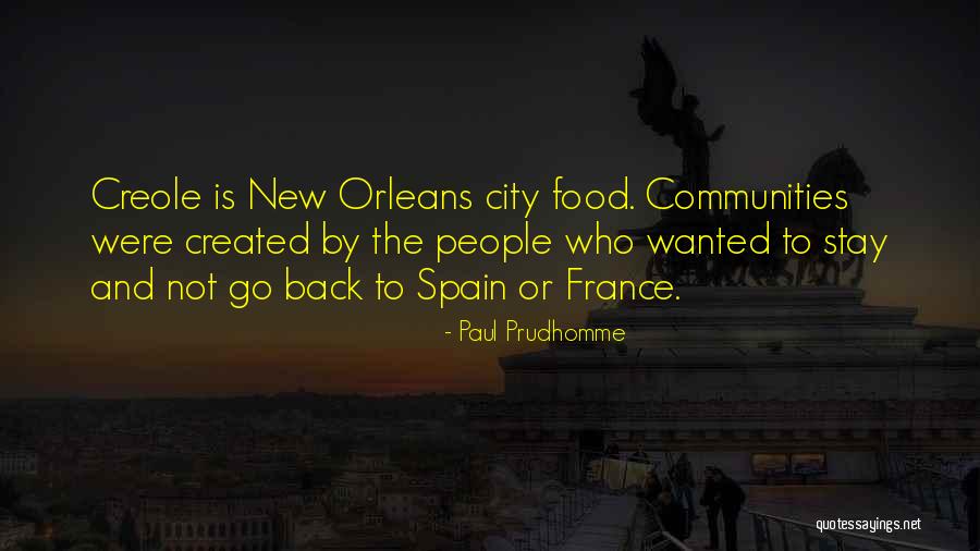 New Orleans Food Quotes By Paul Prudhomme New Orleans Food Quotes By Paul Prudhomme