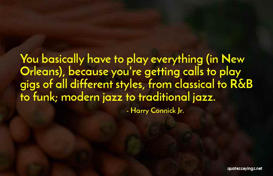 New Orleans Jazz Quotes By Harry Connick Jr.