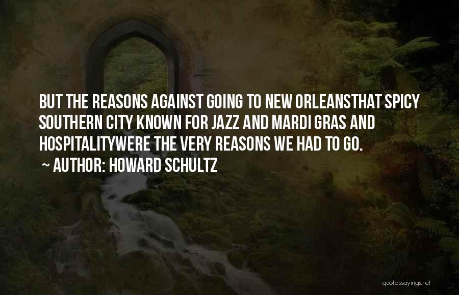 New Orleans Jazz Quotes By Howard Schultz