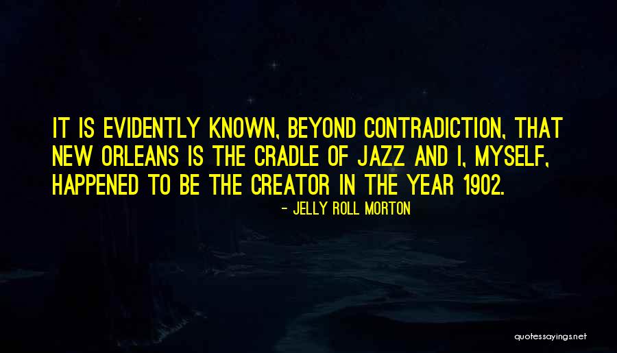 New Orleans Jazz Quotes By Jelly Roll Morton