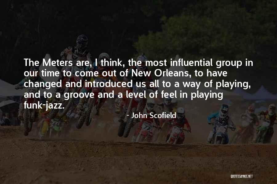 New Orleans Jazz Quotes By John Scofield