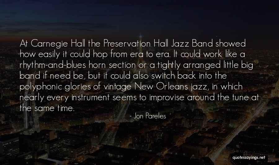 New Orleans Jazz Quotes By Jon Pareles New Orleans Jazz Quotes By Jon Pareles