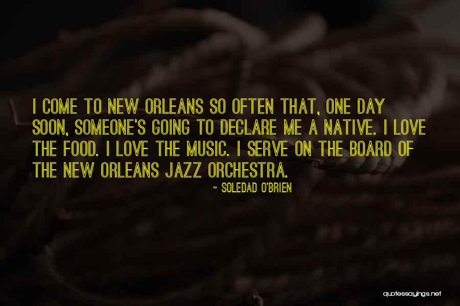 New Orleans Jazz Quotes By Soledad O'Brien