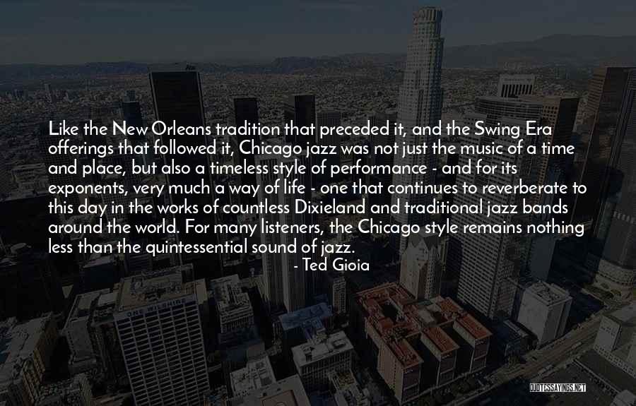 New Orleans Jazz Quotes By Ted Gioia