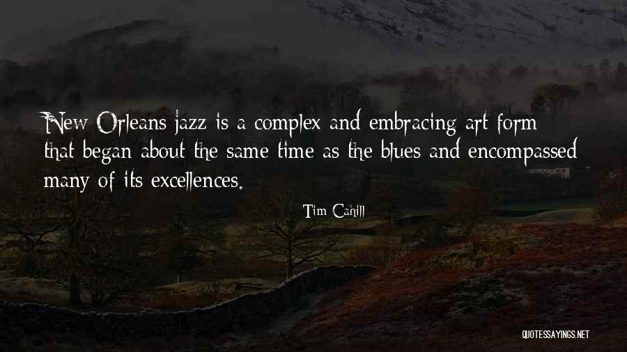 New Orleans Jazz Quotes By Tim Cahill