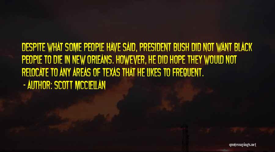 New Orleans Katrina Quotes By Scott McClellan