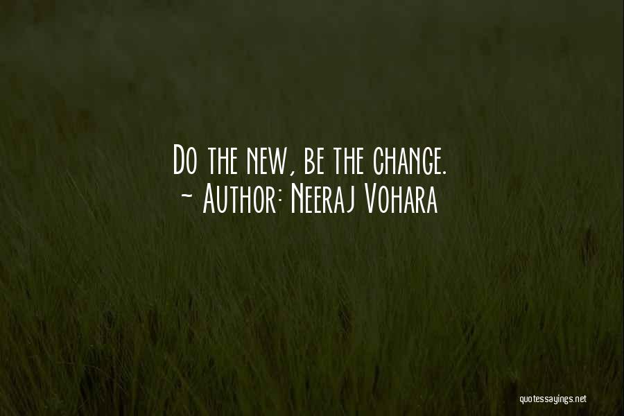 New Outlook On Life Quotes By Neeraj Vohara