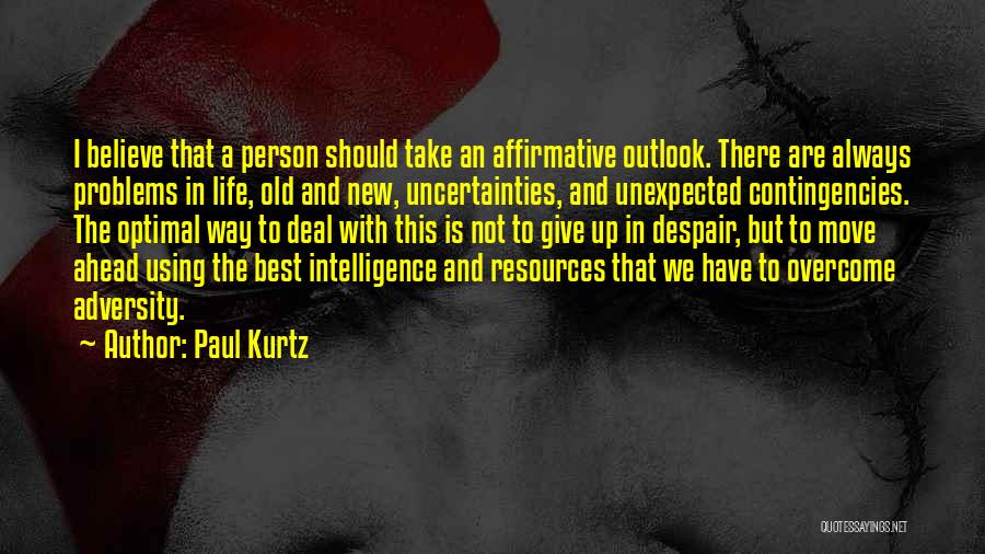 New Outlook On Life Quotes By Paul Kurtz