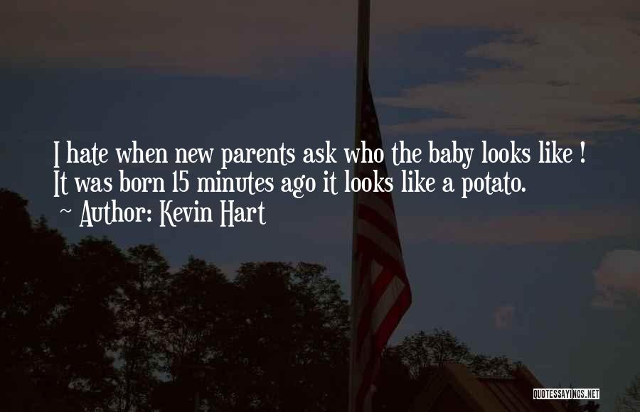 New Parents Baby Quotes By Kevin Hart