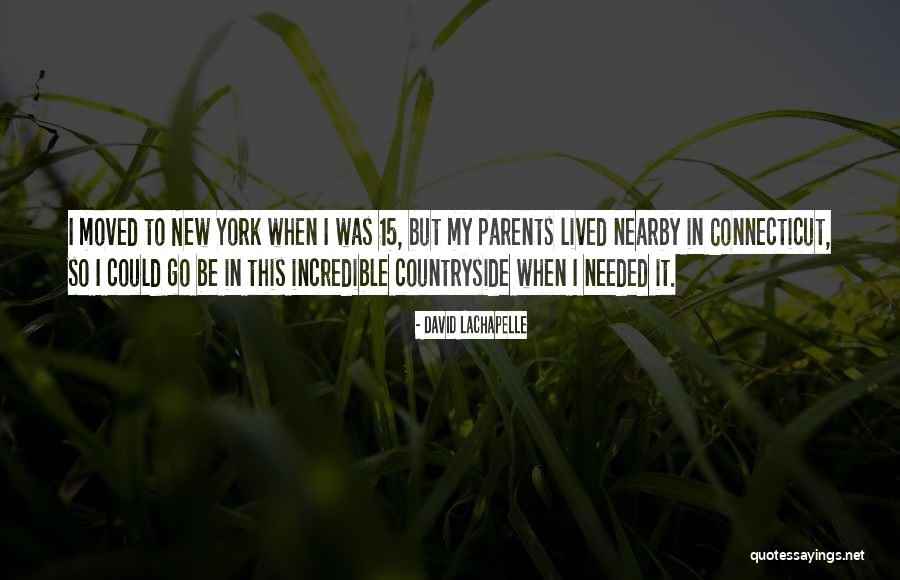 New Parents To Be Quotes By David LaChapelle New Parents To Be Quotes By David LaChapelle
