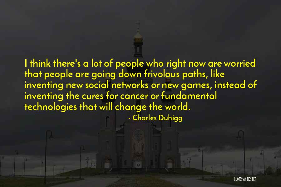 New Paths Quotes By Charles Duhigg New Paths Quotes By Charles Duhigg