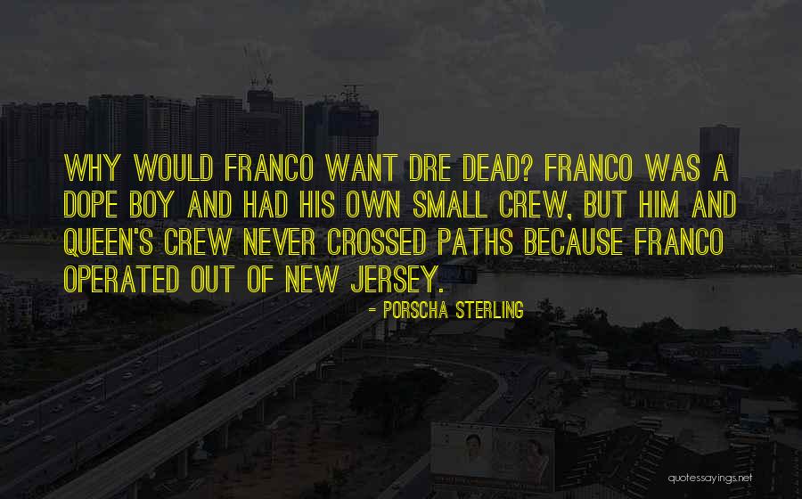 New Paths Quotes By Porscha Sterling New Paths Quotes By Porscha Sterling