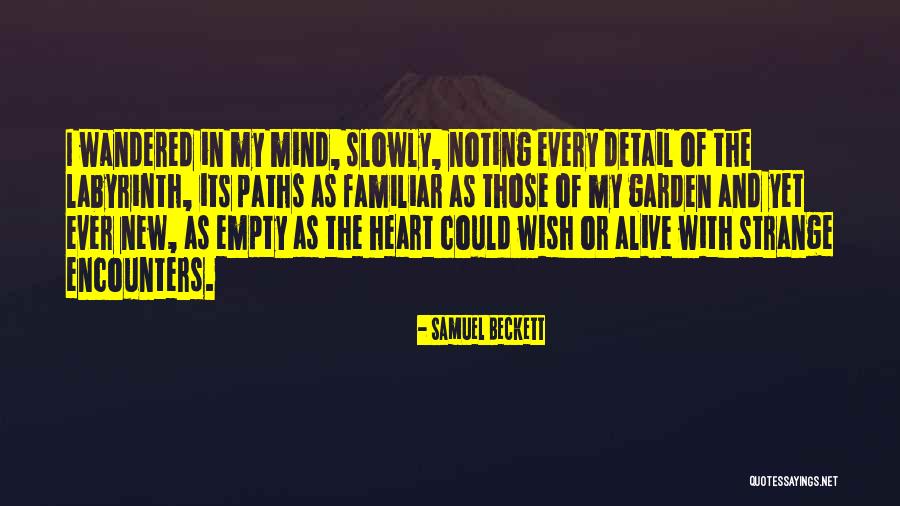 New Paths Quotes By Samuel Beckett New Paths Quotes By Samuel Beckett