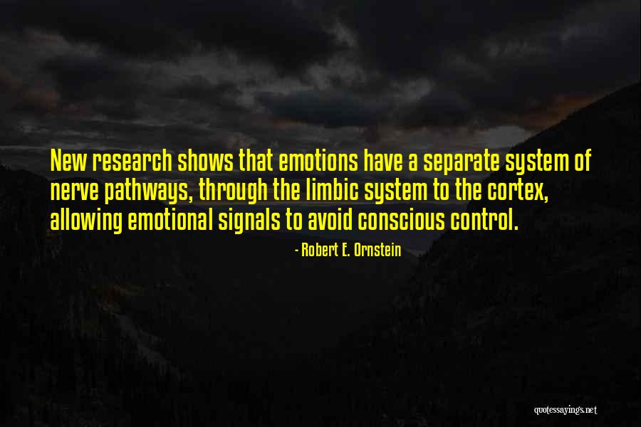 New Pathways Quotes By Robert E. Ornstein New Pathways Quotes By Robert E. Ornstein