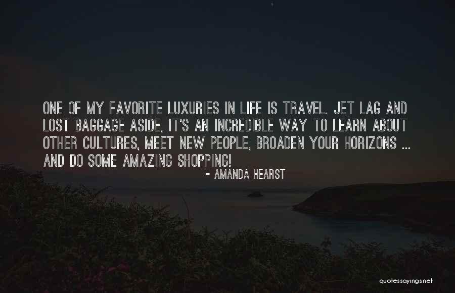 New People In Your Life Quotes By Amanda Hearst New People In Your Life Quotes By Amanda Hearst