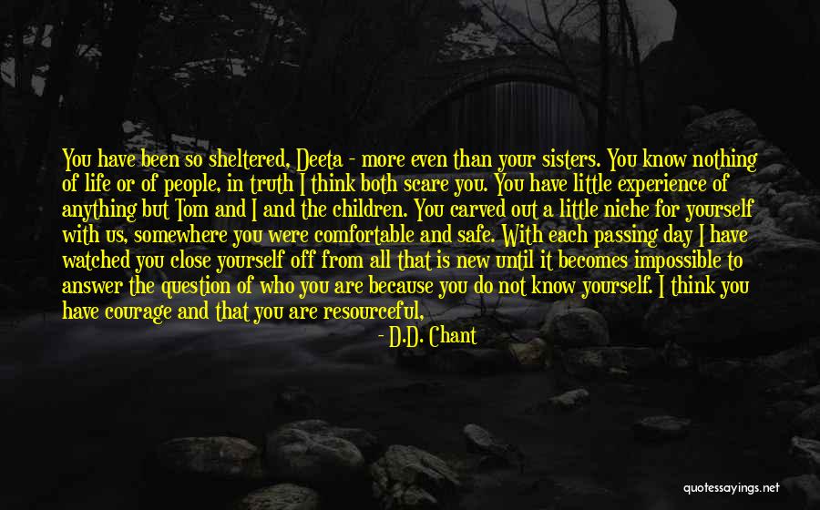 New People In Your Life Quotes By D.D. Chant New People In Your Life Quotes By D.D. Chant