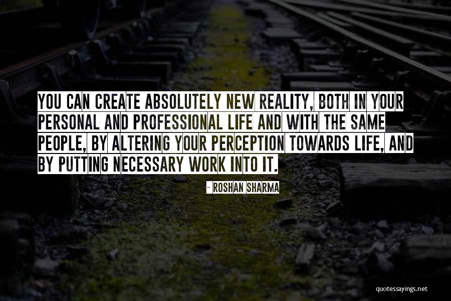 New People In Your Life Quotes By Roshan Sharma New People In Your Life Quotes By Roshan Sharma