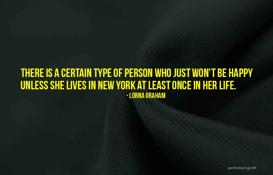 New Person Quotes By Lorna Graham New Person Quotes By Lorna Graham
