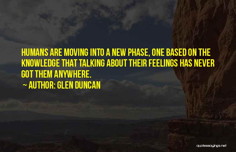 New Phase Quotes By Glen Duncan