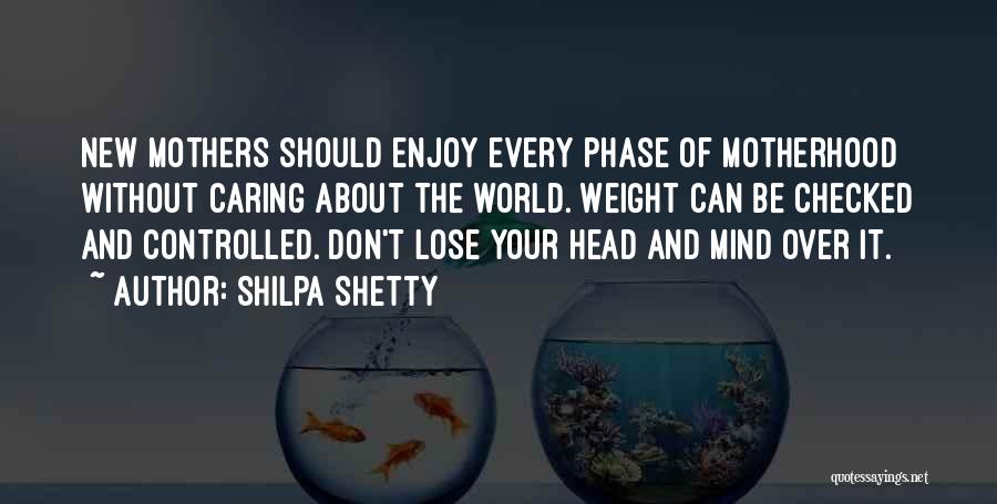 New Phase Quotes By Shilpa Shetty