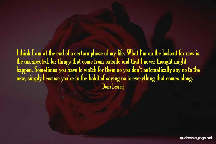 New Phases Of Life Quotes By Doris Lessing New Phases Of Life Quotes By Doris Lessing