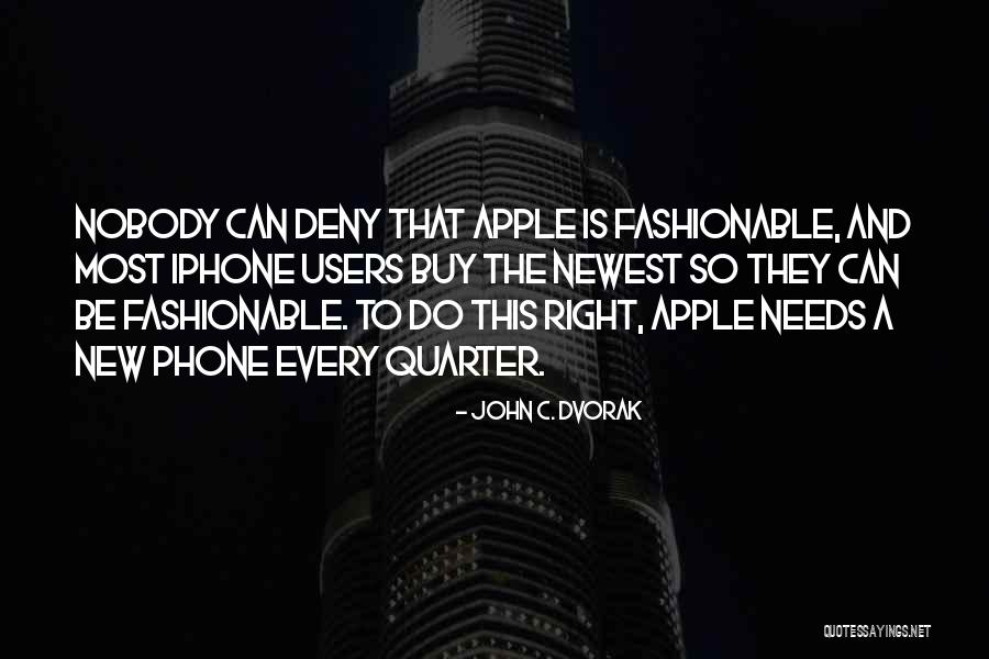New Phone Quotes By John C. Dvorak New Phone Quotes By John C. Dvorak