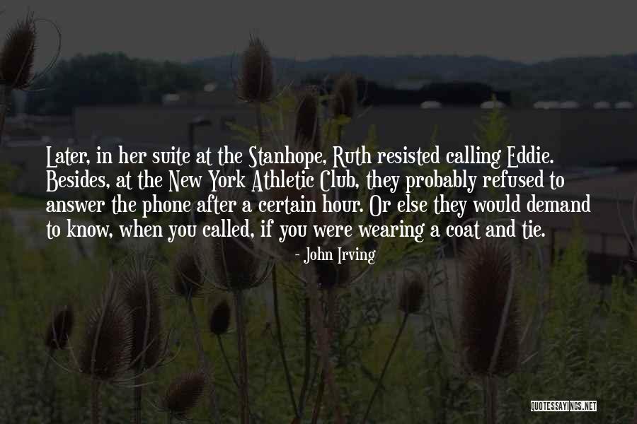 New Phone Quotes By John Irving New Phone Quotes By John Irving