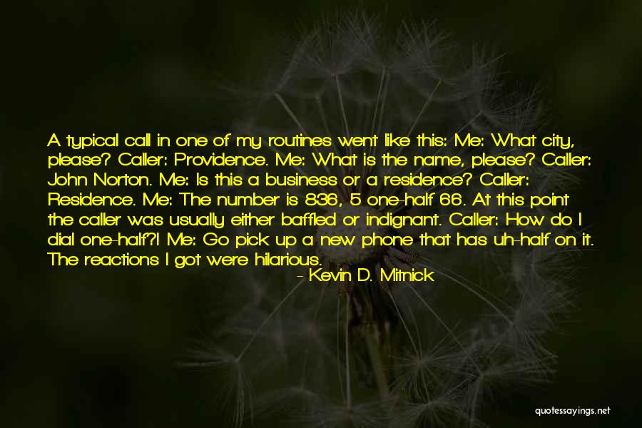 New Phone Quotes By Kevin D. Mitnick New Phone Quotes By Kevin D. Mitnick