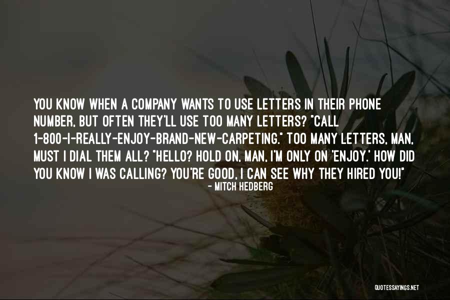 New Phone Quotes By Mitch Hedberg New Phone Quotes By Mitch Hedberg