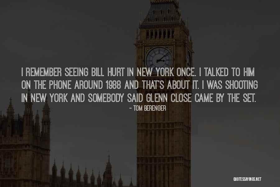 New Phone Quotes By Tom Berenger New Phone Quotes By Tom Berenger