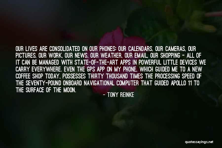 New Phone Quotes By Tony Reinke New Phone Quotes By Tony Reinke