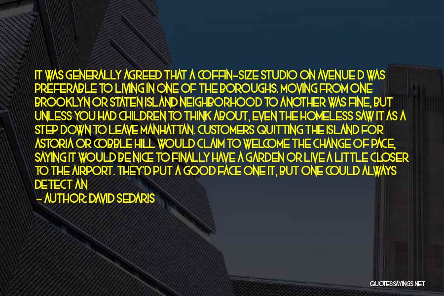 New Places Moving On Quotes By David Sedaris