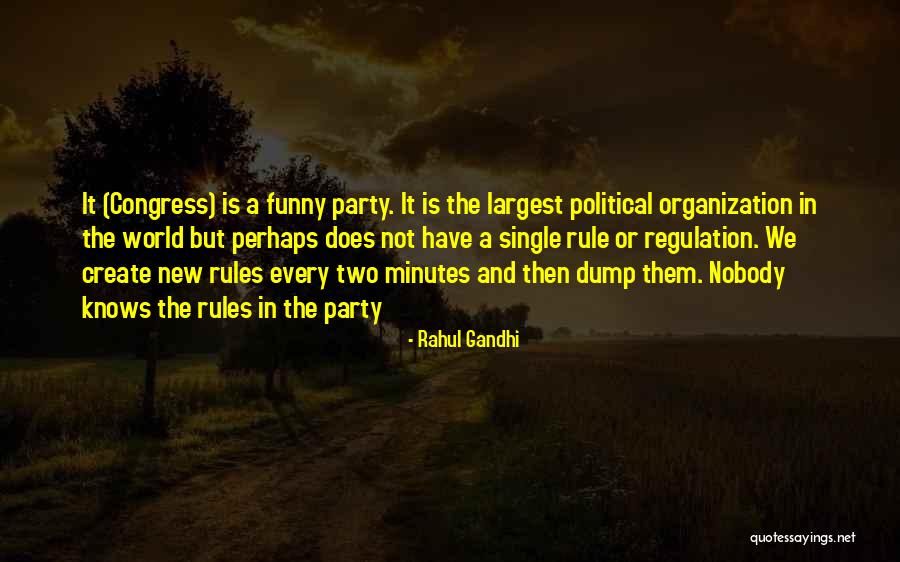 New Political Party Quotes By Rahul Gandhi