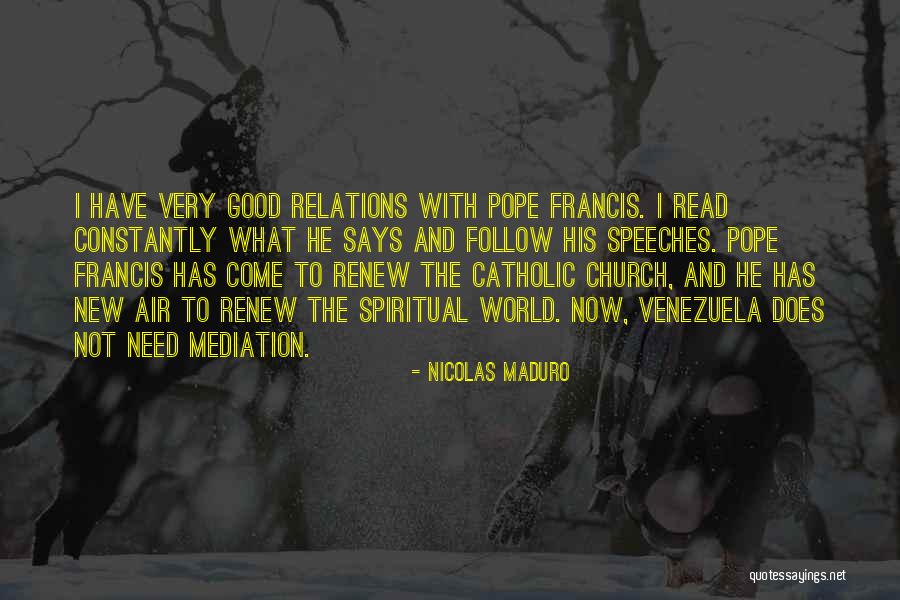 New Pope's Quotes By Nicolas Maduro