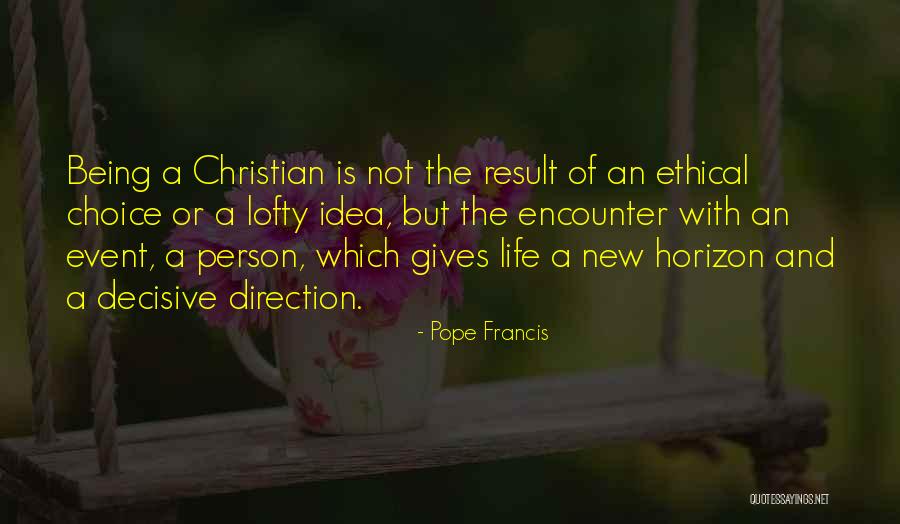 New Pope's Quotes By Pope Francis