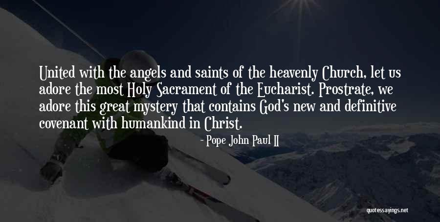 New Pope's Quotes By Pope John Paul II